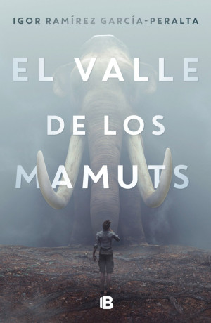 El valle de los mamuts - Igor Ramirez Garcia