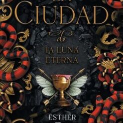 La ciudad de la luna eterna - Esther Sanz