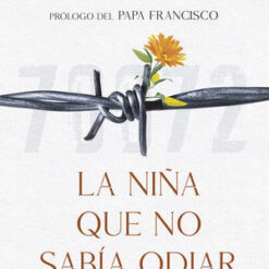 La niña que no sabía odiar - Paolo Rodari