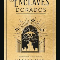 Los enclaves dorados - Naomi Novik