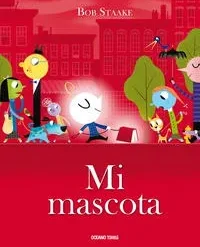 Mi mascota TD - Bob Staakes