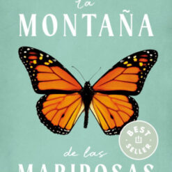 La montaña de las mariposas - Homero Aridjis