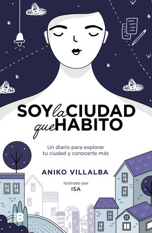 Soy la ciudad que habito - Aniko Villalba