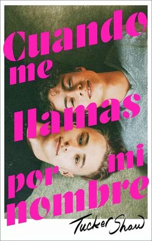 Cuando me llamas por mi nombre - Tucker Shaw