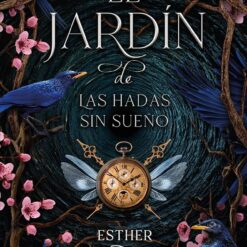 El jardin de las hadas sin sueño - Esther Sanz