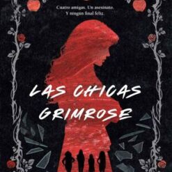 Las chicas grimrose - Laura Pohl