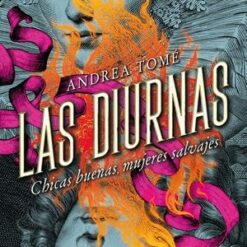 Las diurnas - Andrea Tome