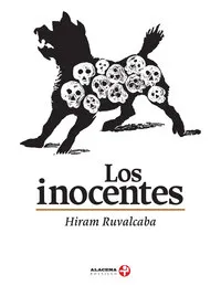 Los inocentes - Hiram Ruvalcaba