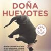 Doña Huevotes - Anamar Orihuela