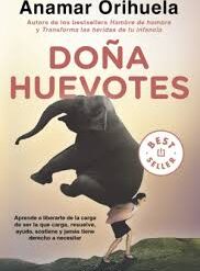 Doña Huevotes - Anamar Orihuela