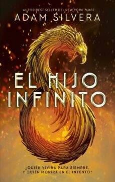 El hijo infinito - Adam Silvera