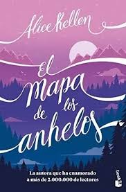 El mapa de los anhelos - Alice Kellen