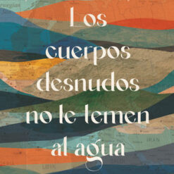 Los cuerpos desnudos no le temen al agua - Matthieu Aikins