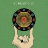 El prototipo - Jacobo Grinberg Zylberbaum