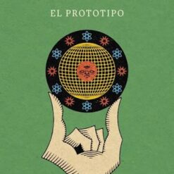 El prototipo - Jacobo Grinberg Zylberbaum