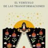 El vehiculo de las transformaciones - Jacobo Grinberg-Zylberbaum