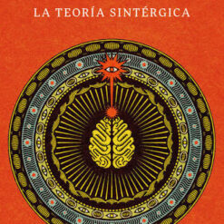 La teoria sintergica - Jacobo Grinberg-Zylberbaum