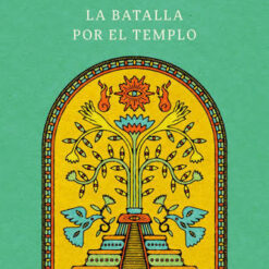 La batalla por el templo - Jacobo Grinberg-Zylberbaum