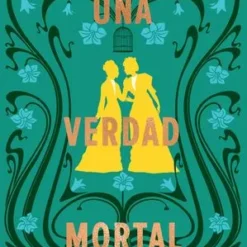 Una verdad mortal - Freya Marske