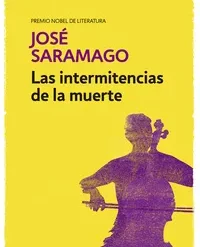 Las intermitencias de la muerte - Jose Saramago