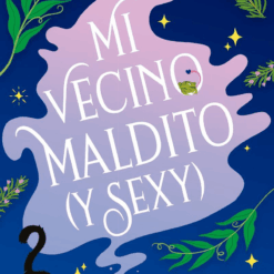 Mi vecino maldito y sexy - Carly Bloom