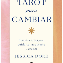 Tarot para cambiar - Jessica Dore