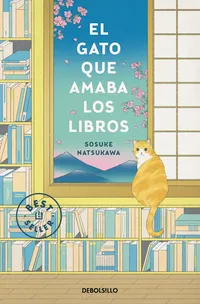 El gato que amaba los libros - Sosuke Natsukawa