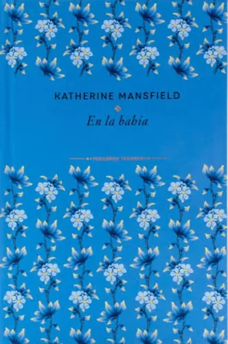 En la bahia - Katherine Mansfield (Colección Pequeños Tesoros)