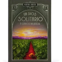 Un dios solitario y otros relatos - Agatha Christie