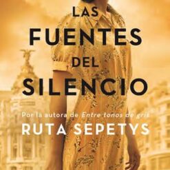Las fuentes del silencio - Ruta Sepetys