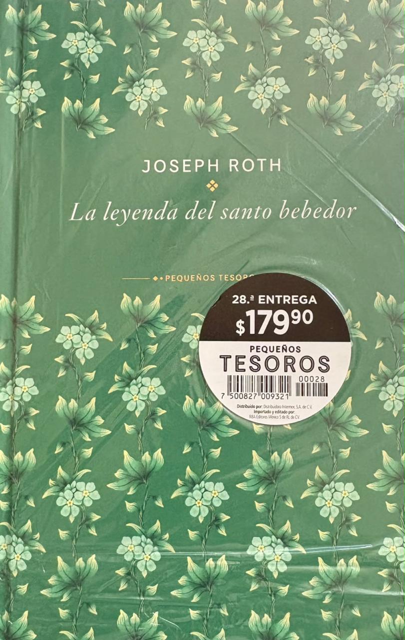 La leyenda del santo bebedor - Joseph Roth (Colección Pequeños Tesoros)