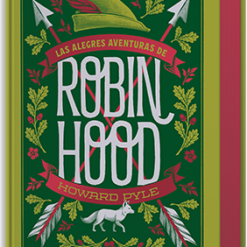 Las alegres aventuras de Robin Hood - Howard Pyle (Clásicos de aventuras)