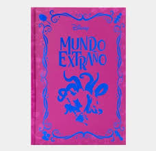 Mundo extraño - (Colección Disney)
