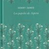 Los papeles de Aspern - Henry James (Colección Pequeños Tesoros)