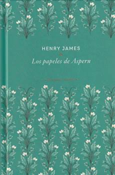 Los papeles de Aspern - Henry James (Colección Pequeños Tesoros)