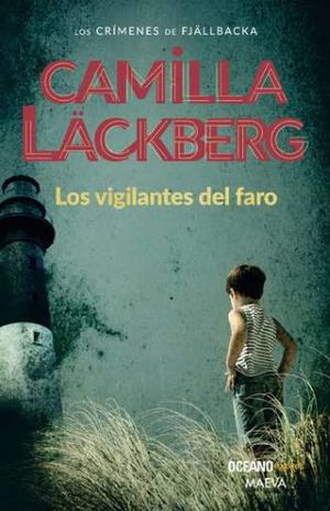 los vigilantes del faro - Camilla Lackberg