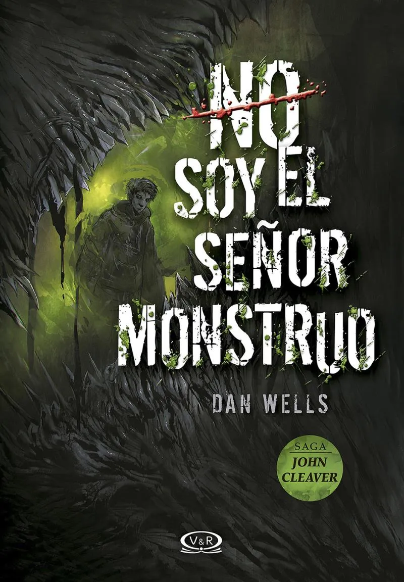 No soy el señor monstruo - Dan Wells