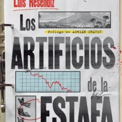 Los Artificios de la estafa - Luis Reséndiz