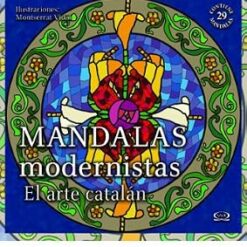 Mandalas Modernistas El arte catalan - Montserrat Vidal