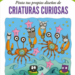Pinta tus propios diseños de Criaturas curiosas. Arte para colorear - Amy Weber