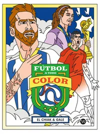 Futbol a todo color - El Chiak / Gale
