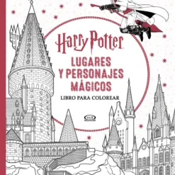 Harry Potter lugares y personajes magicos Libro para colorear - Rob Bliss