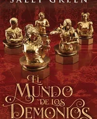 El mundo de los demonios . Ladrones de humo 2 - Sally Green