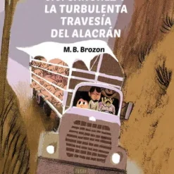 J. J. Sanchez y la turbulenta travesia del alacran - M. B. Brozon
