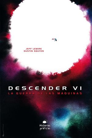 Descender 6: La guerra de las maquinas - Jeff Lemire